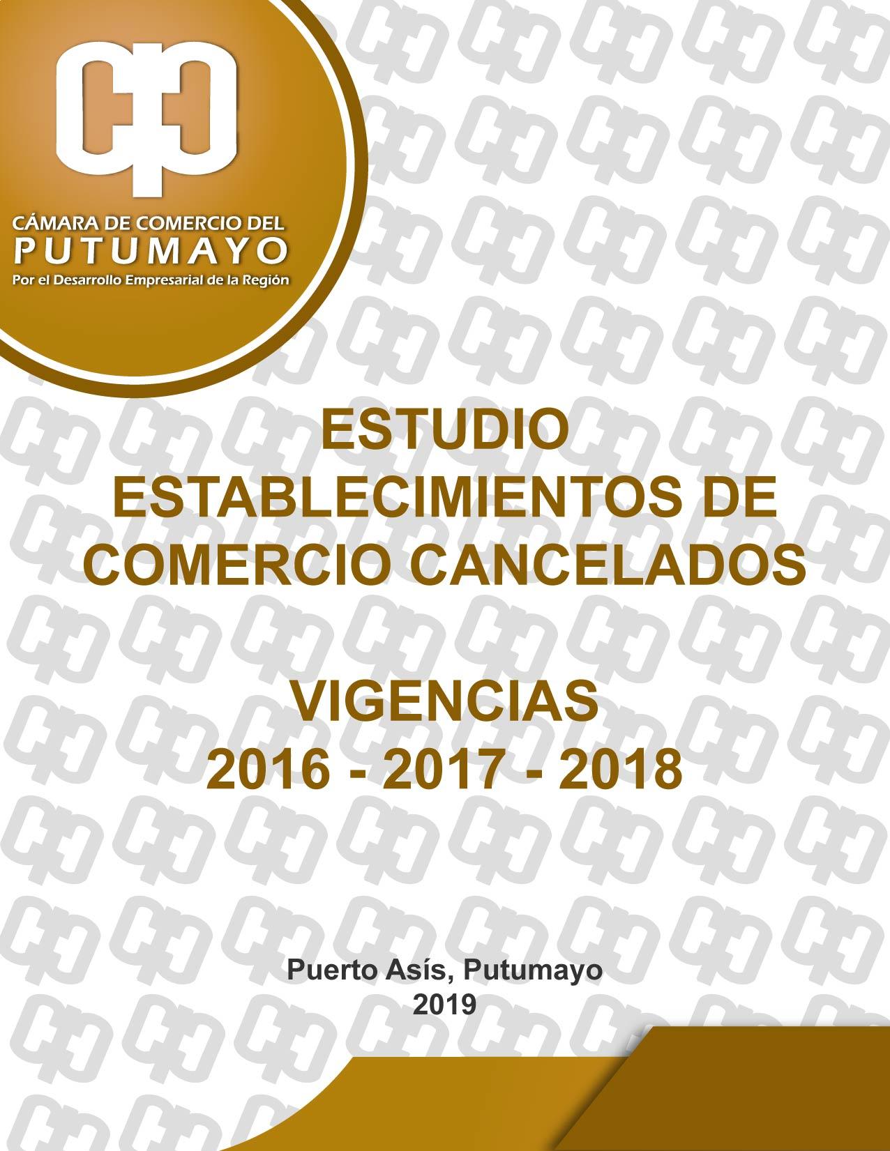 Estudio: Establecimientos de comercio cancelados – Años: 2016 – 2017 – 2018