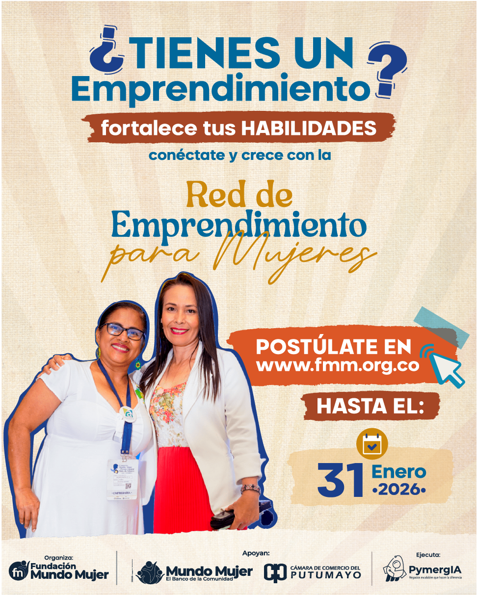 La Red de Emprendimiento para Mujeres Fundación Mundo Mujer